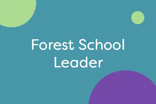Forest School Leader